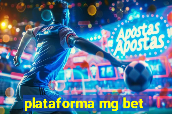 plataforma mg bet